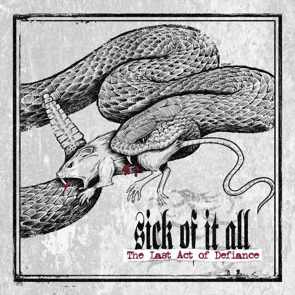 Sick Of It All - Last Act Of Defiance (Limited Edition) (2014)